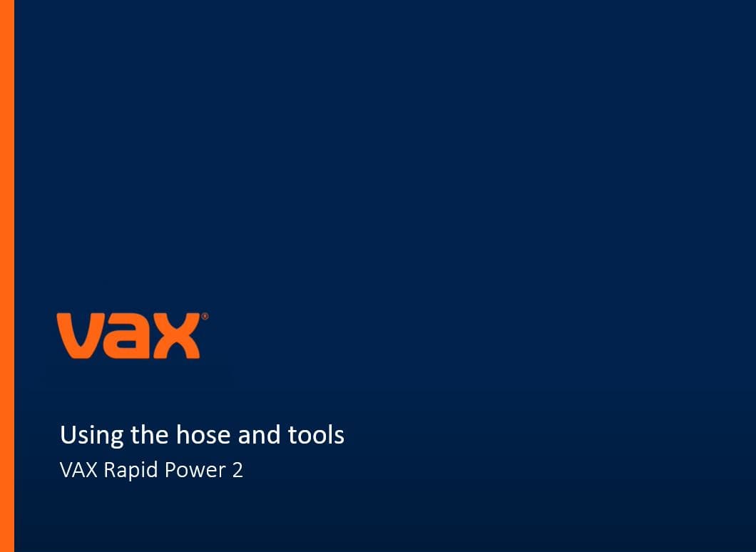 Using the hose and tools