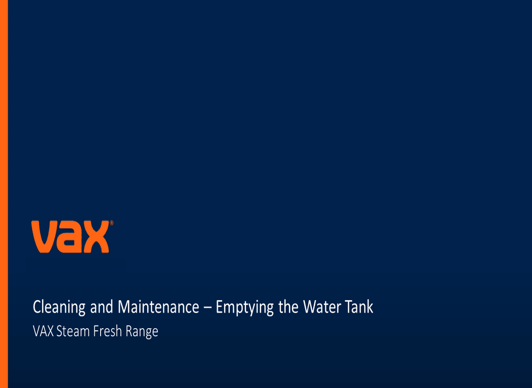 VAX Steam Fresh Range | Emptying the Water Tank